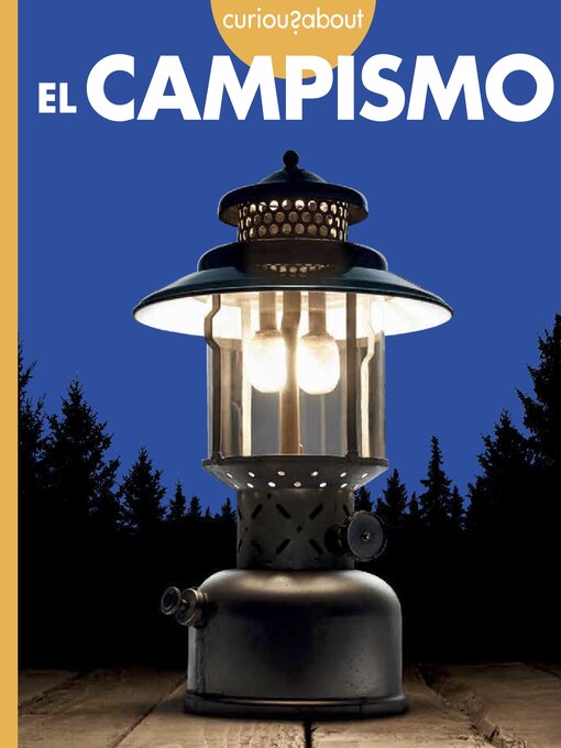 Title details for Curiosidad por el campismo by Krissy Eberth - Available